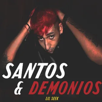 Santos & Demonios (Remastered) by lil seek