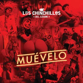 Muévelo by Los Chinchillos Del Caribe