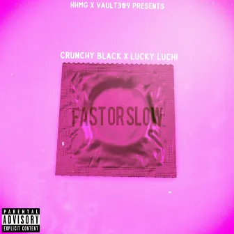 Fast or Slow by Lucky Luchi