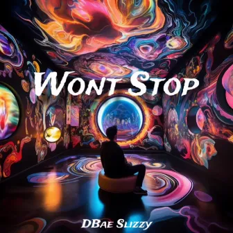 Won’t Stop by Dbae Slizzy