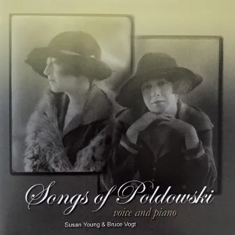 The Songs of Poldowski by Poldowski