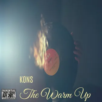 The Warm Up by Kons