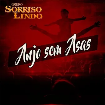 Anjo Sem Asas by Grupo Sorriso Lindo