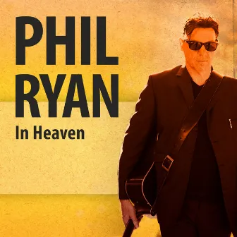 In Heaven by Phil Ryan