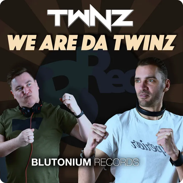 We Are da Twinz - Original Mix