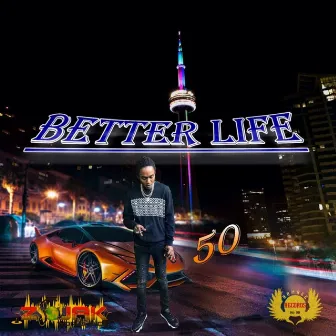 Better Life by 50