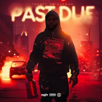 Past Due by Twenty da GasMan