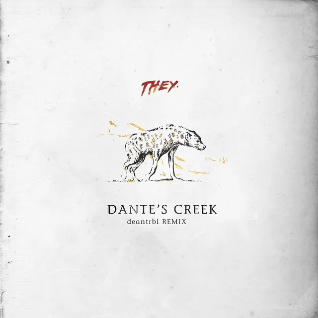 Dante's Creek (deantrbl Remix)