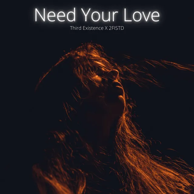 Need Your Love