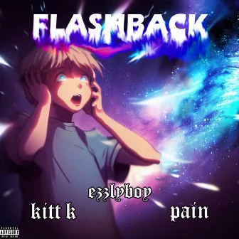 Flashbacks by Kitt K