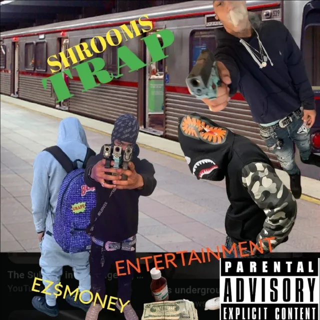 SHROOMS N EZ$mONEY FREESTYLE