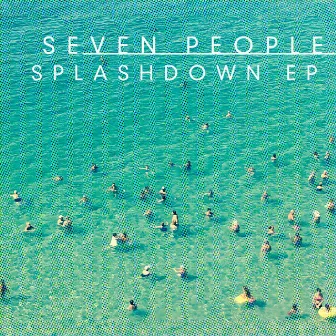 Splashdown by Seven People