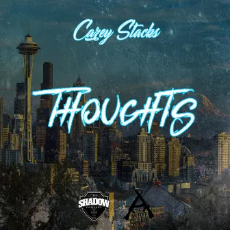 Thoughts by Carey Stacks