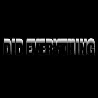 Did Everything by Bad Habiits