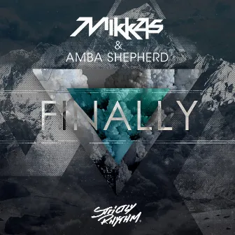 Finally by Mikkas