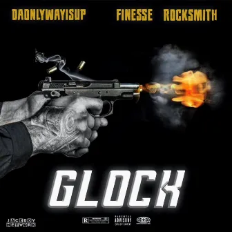 Glock by Daonlywayisup