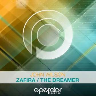 Zafira / The Dreamer by John Wilson