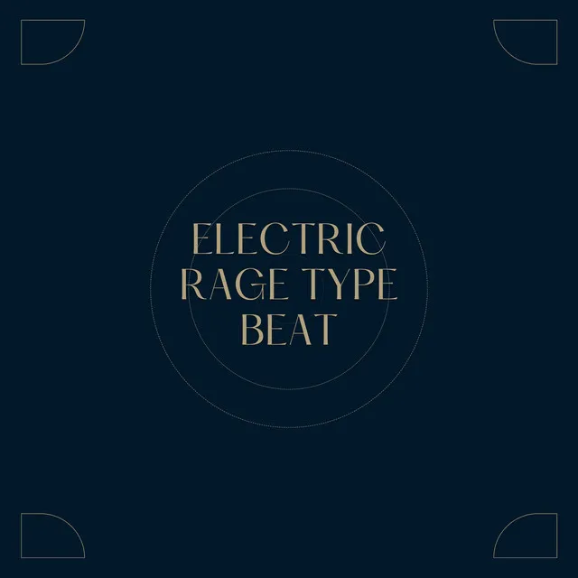 Electric (Rage Type Beat)