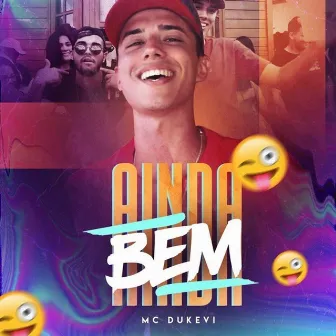 Ainda Bem by MC Dukevi