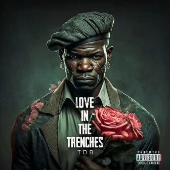 Love In The Trenches by TDB