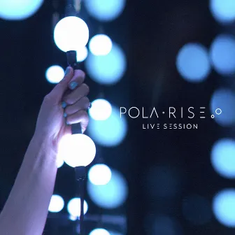 Live Session by Pola Rise