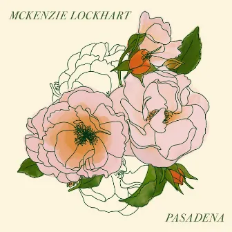 Pasadena by Mckenzie Lockhart