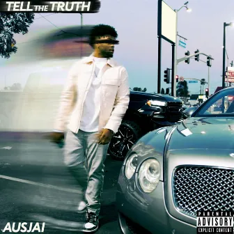 Tell The Truth by Ausjai