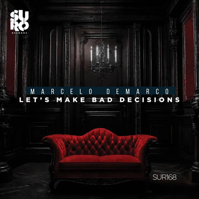 Let's Make Bad Decisions - Hard Mix