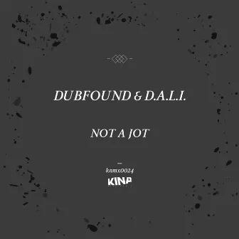 Not a Jot by D.A.L.I.