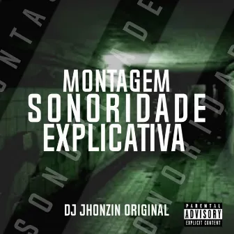 MONTAGEM SONORIDADE EXPLICATIVA by DJ JHONZIN 013