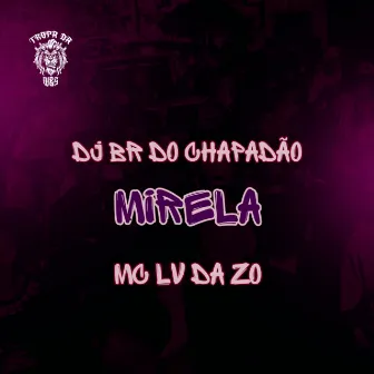 Mirela by DJ BR do Chapadão