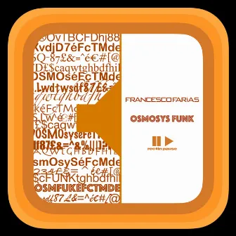 Osmosys Funk by Francesco Farias