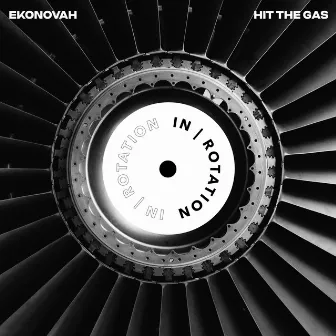 Hit The Gas by Ekonovah