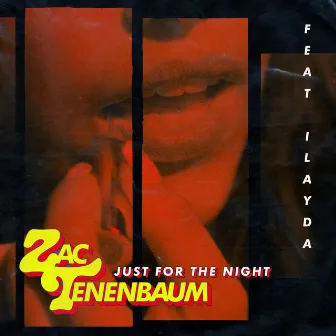 Just for the Night by Zac Tenenbaum