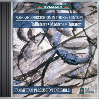 Tailleferre: Hommage A Rameau / Suite Burlesque / Maderna: Concerto for 2 Pianos / Serenata Per Un Satellite / Donatoni: Cloches Iii by Tammittam Percussion Ensemble