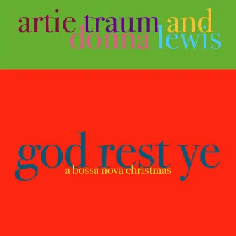 God Rest Ye - A Bossa Nova Christmas by Artie Traum