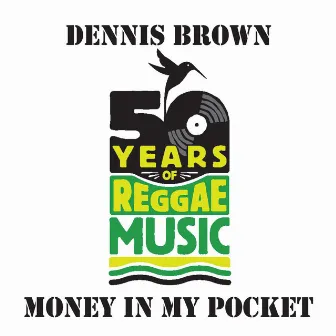 Money In My Pocket by Dennis Brown