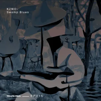 Swamp Blues by K2W0