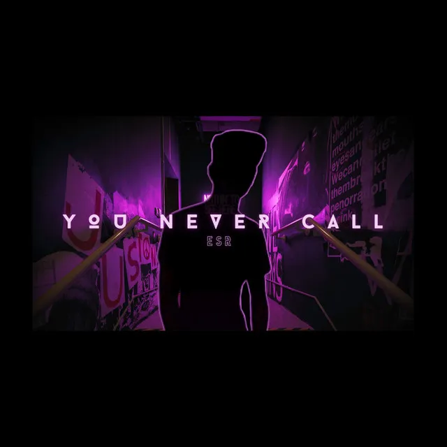 You Never Call