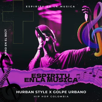 Espiritu en la Musica by Hurban Style