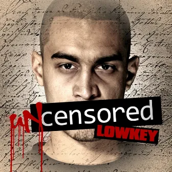 Uncensored by Lowkey