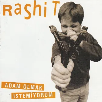 Adam Olmak İstemiyorum by Rashit