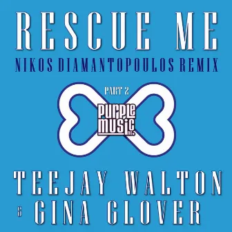 Rescue Me (Nikos Diamantopoulos Remix) by Gina Glover