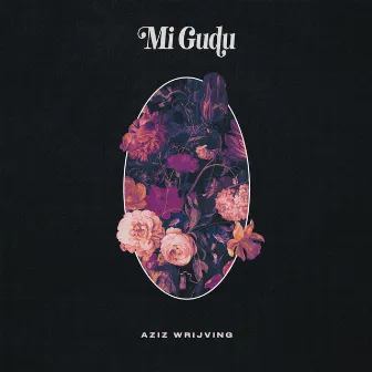 Mi Gudu by Aziz Wrijving