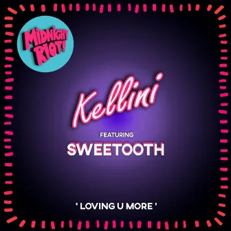 Loving U More by Kellini