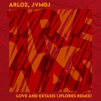 Love And Extasis by Arloz