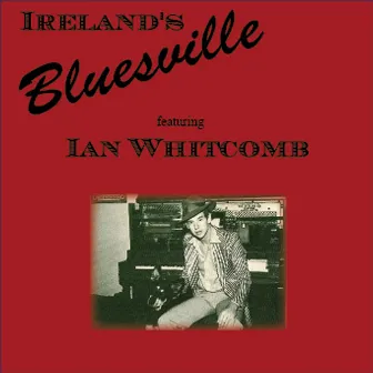 Ireland's Bluesville by Bluesville