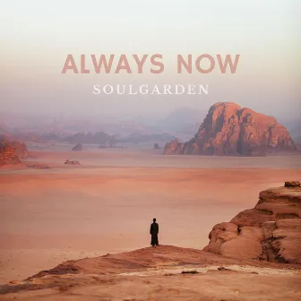 Always Now by Soulgarden