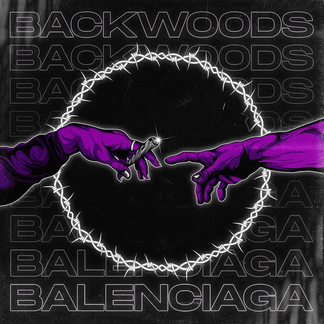 BACKWOODS E BALENCIAGA