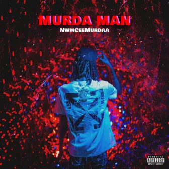 Murda Man by NWM Cee Murdaa